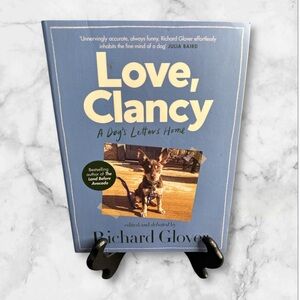 Love Clancy A dog’s letters home by Richard Glover paperback book
